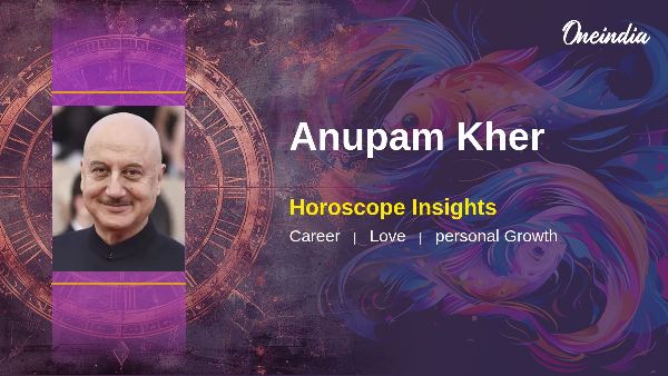 Anupam Kher Horoscope Insights On Career Relationships And Personal Growth