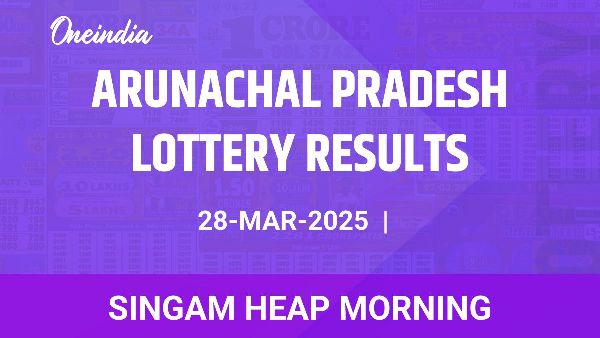 Results of the Arunachal Pradesh State Lottery Singam Heap Morning for March 28