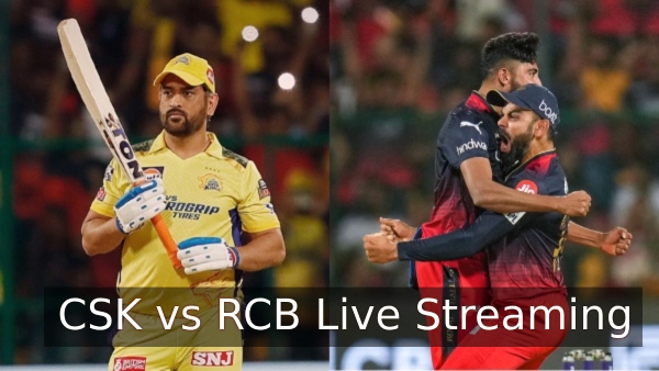 CSK vs RCB live streaming CSK vs RCB live streaming