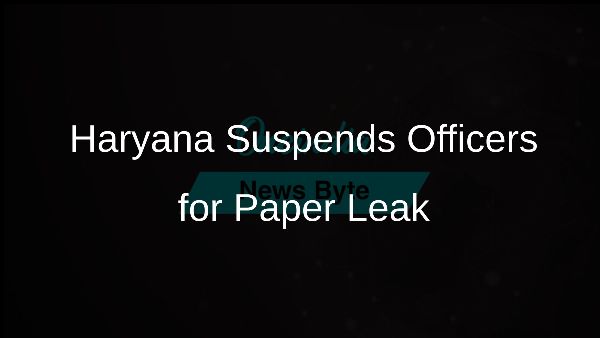 Haryana Suspends Officers for Paper Leak