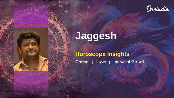 Jaggesh Horoscope Career Opportunities And Relationship Insights For Personal Growth