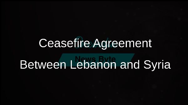 Ceasefire Agreement Between Lebanon and Syria
