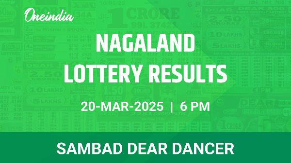 Results of the Nagaland State Lottery Dear Dancer for March 20 at 6 PM