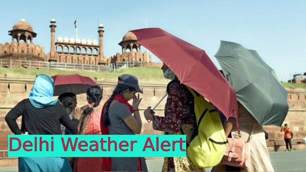 Delhi weather alert Delhi weather alert