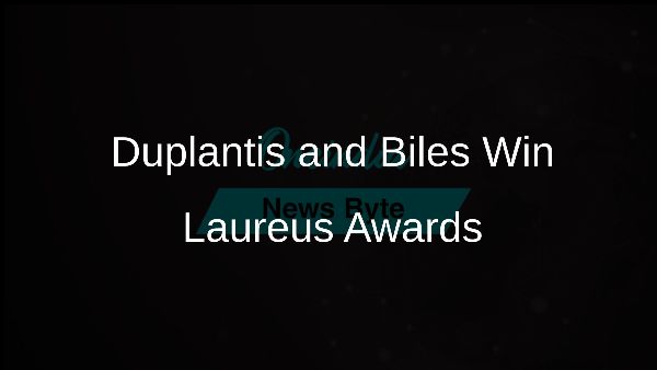 Duplantis and Biles Win Laureus Awards Duplantis and Biles Win Laureus Awards