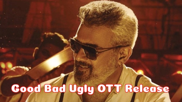 Good Bad Ugly OTT Release Update: Will Ajith-Starrer Be Released Early ...