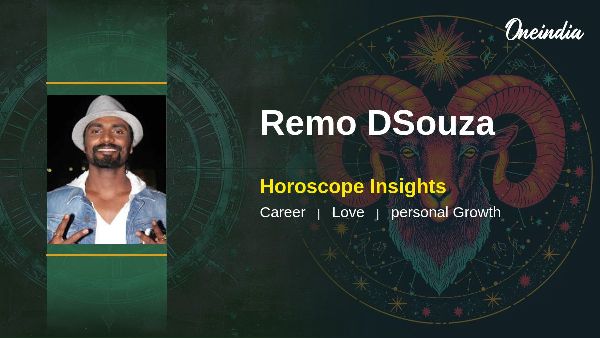 Remo D Souza s Horoscope Prediction Career Opportunities And Personal Insights Remo D Souza s Horoscope Prediction Career Opportunities And Personal Insights