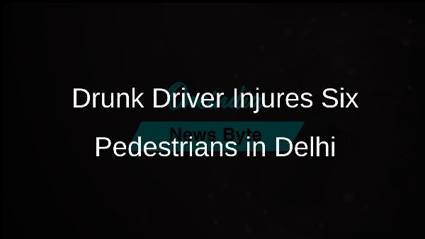 Drunk Driver Injures Six Pedestrians in Delhi Drunk Driver Injures Six Pedestrians in Delhi