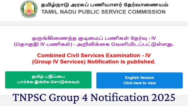 TNPSC Group 4 Notification 2025 TNPSC Group 4 Notification 2025