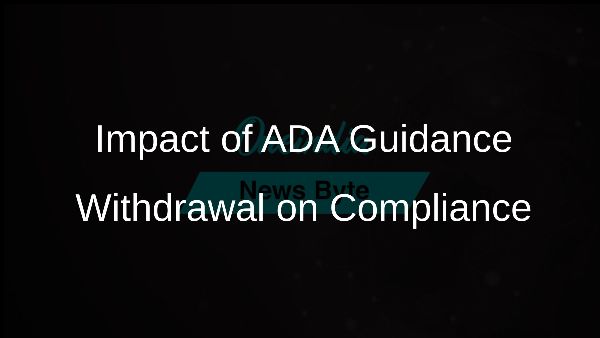 Impact of ADA Guidance Withdrawal on Compliance