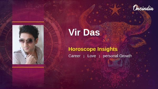 Vir Das Horoscope Insights Career Growth And Personal Traits Explored