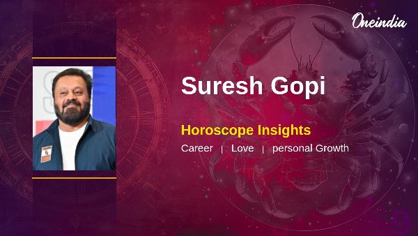 Suresh Gopi Insights Into His Cancer Horoscope And Personal Growth Opportunities