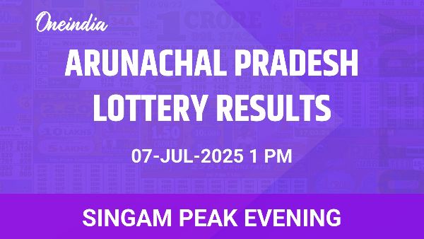 Results of the Arunachal Pradesh State Lottery Singam Peak Evening for July 07