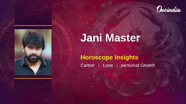 Jani Master Horoscope Career Growth And Relationship Insights For Cancerians