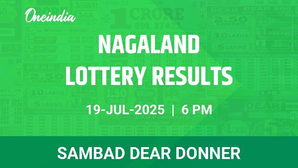 Results of the Nagaland State Lottery Dear Donner for July 19 at 6 PM