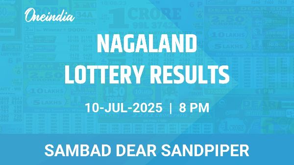 Results of the Nagaland State Lottery Dear Sandpiper for July 10 at 8 PM