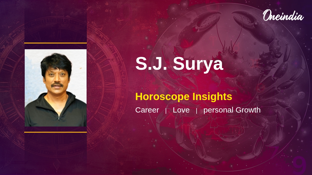 S.J. Surya Horoscope Career Insights and Personal Growth Oneindia News