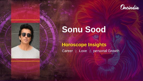 Sonu Sood s Horoscope Predictions Career Insights And Personal Traits For Leos