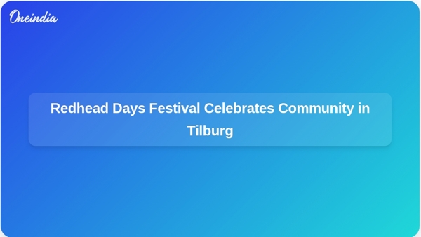 Redhead Days Festival Celebrates Community in Tilburg
