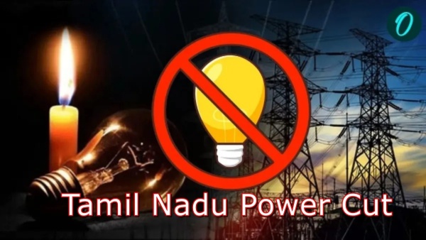Tamil Nadu Power Cut On Aug 2 Over 105 Locations In Chennai 80 Areas In Other Parts To Be Affected