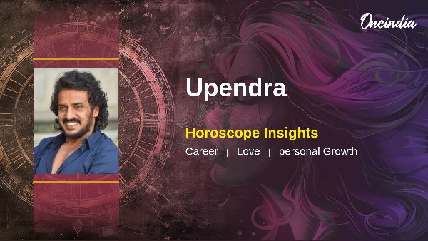 Upendra s Horoscope Prediction Career Opportunities And Personal Growth Insights