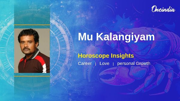 Mu Kalangiyam Insights On Horoscope Career Growth And Scorpio Traits