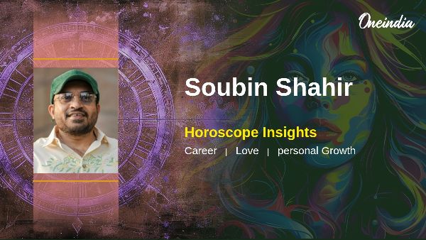 Soubin Shahir s Horoscope Career Opportunities And Relationship Insights