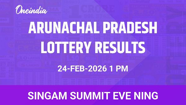 Results of the Arunachal Pradesh State Lottery Singam Summit Eve Ning for February 24 Results of the Arunachal Pradesh State Lottery Singam Summit Eve Ning for February 24