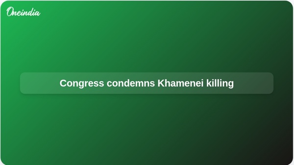 Congress condemns Khamenei killing