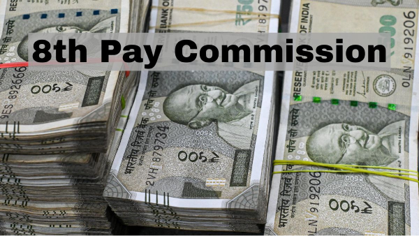 8th Pay Commission 8th Pay Commission