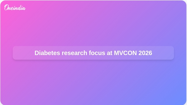 Diabetes research focus at MVCON 2026 Diabetes research focus at MVCON 2026