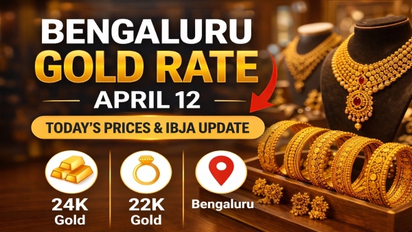 Bangalore Gold Rate Today April 12 IBJA Rates 22K Prices At Retail Jewellery Shops Adjust Rates Bangalore Gold Rate Today April 12 IBJA Rates 22K Prices At Retail Jewellery Shops Adjust Rates