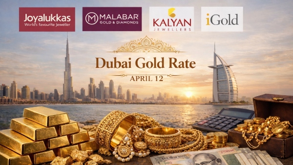 Gold Rate Today 12 April in Dubai Latest 22K 24K Gold Prices On Tanishq Kalyan Malabar Joyalukkas Gold Rate Today 12 April in Dubai Latest 22K 24K Gold Prices On Tanishq Kalyan Malabar Joyalukkas