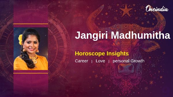 Taurus Horoscope For Jangiri Madhumitha Steady Growth In Career And Relationships