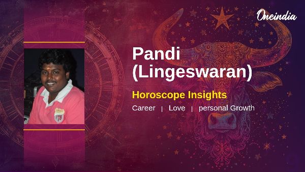Taurus Horoscope For Pandi Lingeswaran Steady Career And Love Guidance