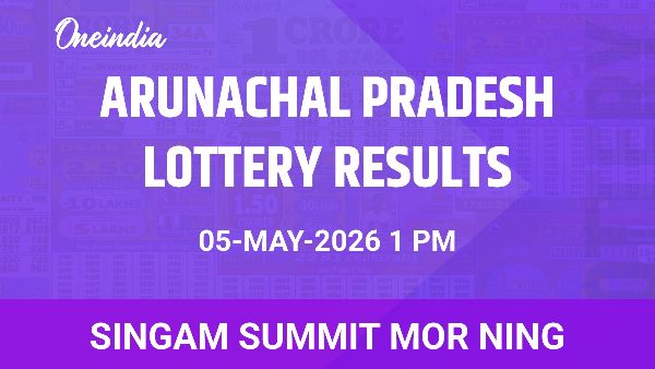 Results of the Arunachal Pradesh State Lottery Singam Summit Mor Ning for May 05