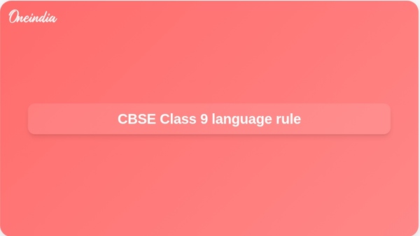 CBSE Class 9 language rule