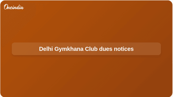 Delhi Gymkhana Club dues notices Delhi Gymkhana Club dues notices