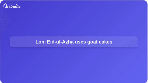 Loni Eid-ul-Azha uses goat cakes Loni Eid-ul-Azha uses goat cakes