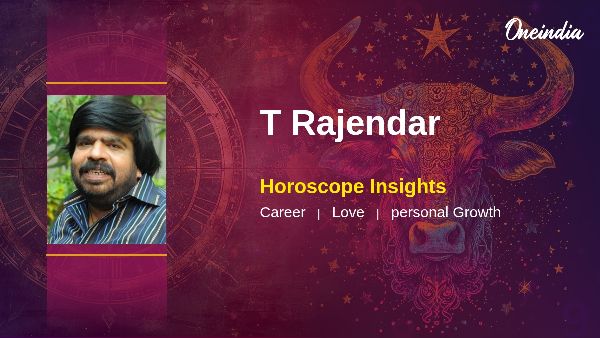 Taurus Horoscope For T Rajendar Steady Growth In Career Love And Public Life Taurus Horoscope For T Rajendar Steady Growth In Career Love And Public Life