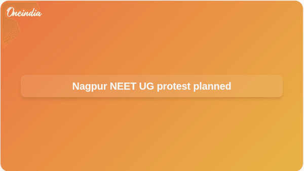 Nagpur NEET UG protest planned Nagpur NEET UG protest planned