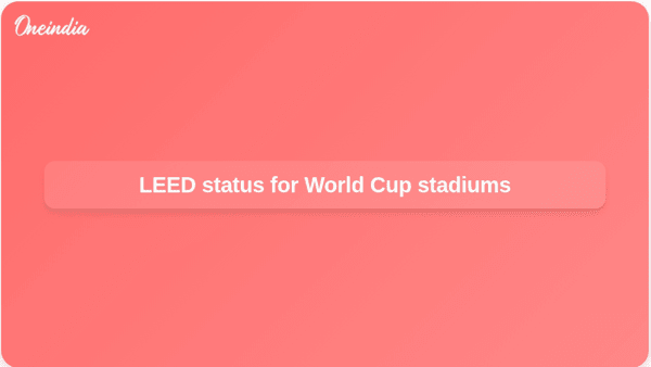 LEED status for World Cup stadiums LEED status for World Cup stadiums