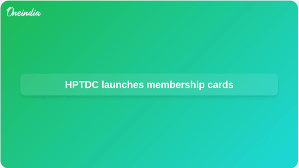 HPTDC launches membership cards HPTDC launches membership cards