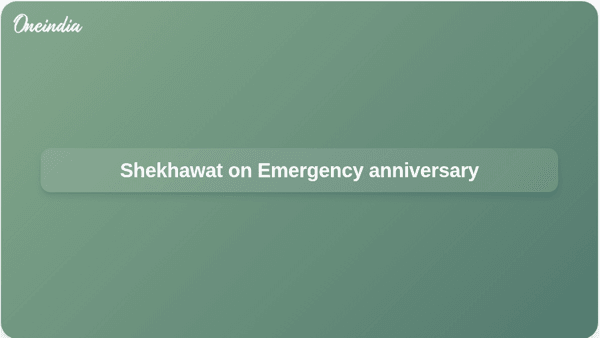Shekhawat on Emergency anniversary