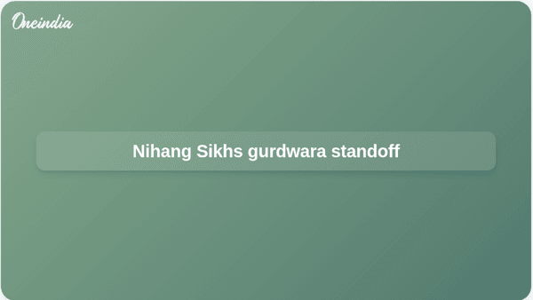Nihang Sikhs gurdwara standoff Nihang Sikhs gurdwara standoff
