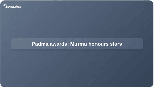 Padma awards: Murmu honours stars