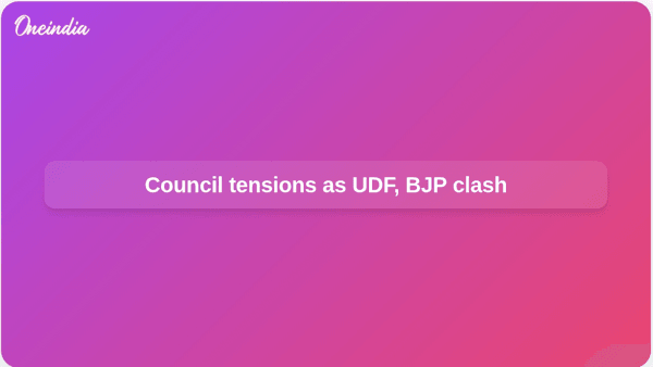 Council tensions as UDF, BJP clash