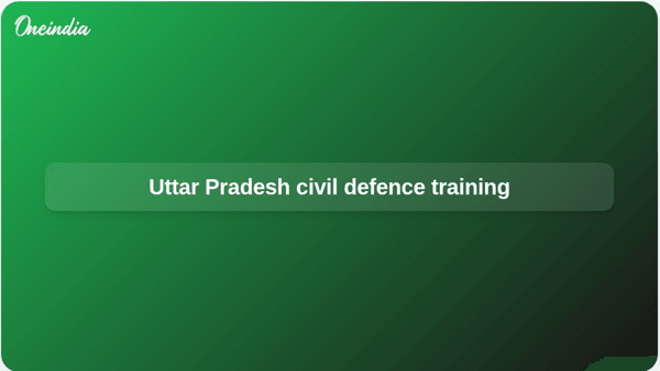 Uttar Pradesh civil defence training