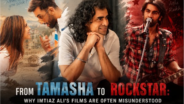 Why Imtiaz Ali Films Becomes Cult Why Imtiaz Ali Films Becomes Cult