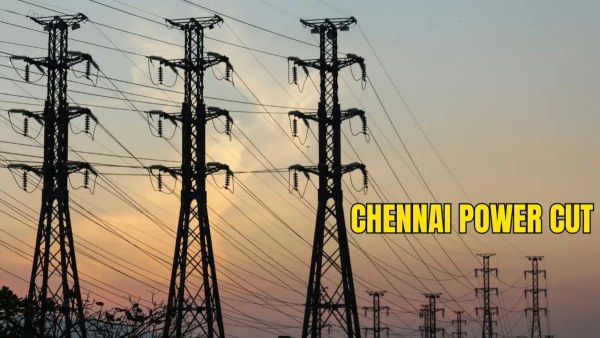 Chennai Power Cut On Sep 4 Close to 50 Locations To Be Hit By Supply Chennai Power Cut On Sep 4 Close to 50 Locations To Be Hit By Supply